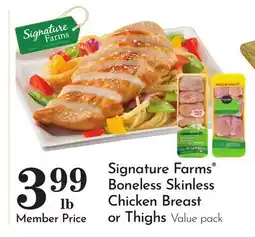 Pavilions Signature Farms Boneless Skinless Chicken Breast or Thighs offer