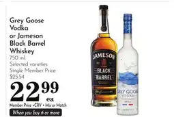Pavilions Grey Goose Vodka or Jameson Black Barrel Whiskey offer
