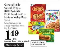 Pavilions General Mills Cereal 8.9-12 oz. Betty Crocker Fruit Snacks 6-10 ct. Nature Valley Bars 5-6 ct offer