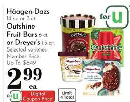 Pavilions Häagen-Dazs 14 oz. or 3 ct. Outshine Fruit Bars 6 ct. or Dreyer's 1.5 qt offer