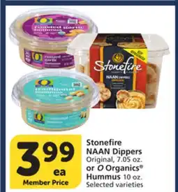 Albertsons Stonefire NAAN Dippers Original, 7.05 oz. or O Organics Hummus 10 oz offer