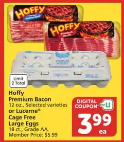 Albertsons Hoffy Premium Bacon 12 oz., Selected varieties or Lucerne Cage Free Large Eggs 18 ct offer