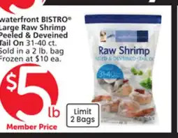 Albertsons waterfront BISTRO Large Raw Shrimp Peeled & Deveined Tail On offer