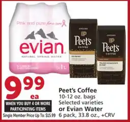 Albertsons Peet's Coffee 10-12 oz. bags Selected varieties or Evian Water 6 pack, 33.8 oz offer