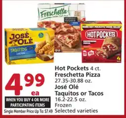 Albertsons Hot Pockets 4 ct. Freschetta Pizza 27.35-30.88 oz. José Olé Taquitos or Tacos 16.2-22.5 oz offer