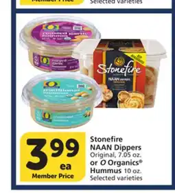 Vons Stonefire NAAN Dippers Original, 7.05 oz. or O Organics Hummus 10 oz offer