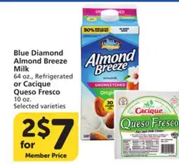 Albertsons Blue Diamond Almond Breeze Milk 64 oz., Refrigerated or Cacique Queso Fresco 10 oz offer