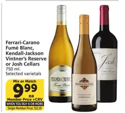 Vons Ferrari-Carano Fumé Blanc, Kendall-Jackson Vintner's Reserve or Josh Cellars offer