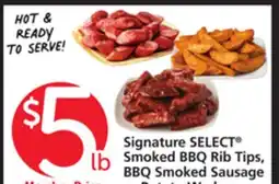Vons Signature SELECT Smoked BBQ Rib Tips, BBQ Smoked Sausage or Potato Wedges offer