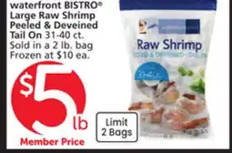 Vons waterfront BISTRO Large Raw Shrimp Peeled & Deveined Tail On offer