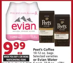 Vons Peet's Coffee-12 oz. bags Selected varieties or Evian Water 6 pack, 33.8 oz., +CRV offer