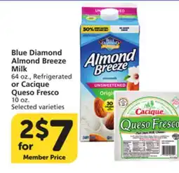 Vons Blue Diamond Almond Breeze Milk 64 oz., Refrigerated or Cacique Queso Fresco 10 oz offer