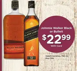 Ralphs Johnnie Walker Black or Bulleit offer