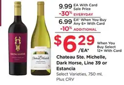 Ralphs Chateau Ste. Michelle, Dark Horse, Line 39 or Estancia offer