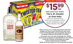 Ralphs Tito's, El Jimador or Gran Malo offer