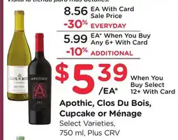 Ralphs Apothic, Clos Du Bois, Cupcake or Ménage offer