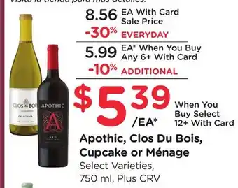 Ralphs Apothic, Clos Du Bois, Cupcake or Ménage offer