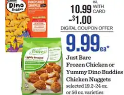Mariano's Just Bare Frozen Chicken or Yummy Dino Buddies Chicken Nuggets offer