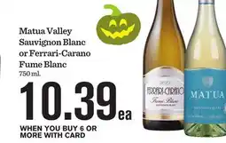 Mariano's Matua Valley Sauvignon Blanc or Ferrari-Carano Fume Blanc offer