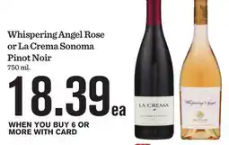 Mariano's Whispering Angel Rose or La Crema Sonoma Pinot Noir offer