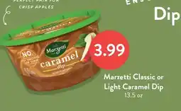 Fresh Thyme Marzetti Classic or Light Caramel Dip offer