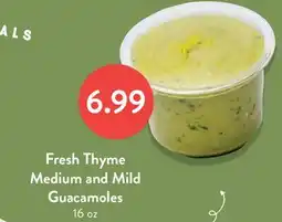 Fresh Thyme Fresh Thyme Medium and Mild Guacamoles offer