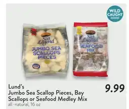 Fresh Thyme Lund's Jumbo Sea Scallop Pieces, Bay Scallops or Seafood Medley Mix offer