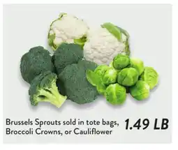 Fresh Thyme Brussels Sprouts sold in tote bags, Broccoli Crowns, or Cauliflower offer
