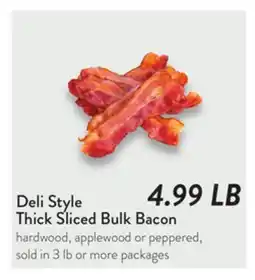 Fresh Thyme Deli Style Thick Sliced Bulk Bacon offer