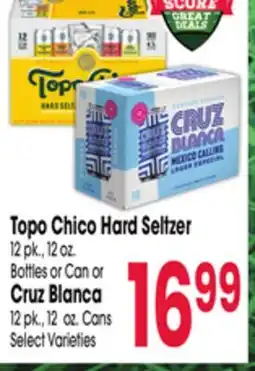 Jewel-Osco Topo Chico Hard Seltzer 12 pk., 12 oz. Bottles or Can or Cruz Blanca 12 pk., 12 oz. Cans offer
