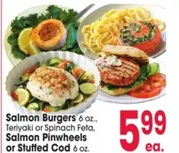 Jewel-Osco Salmon Burgers 6 oz.,Salmon Pinwheels or Stuffed Cod, 6 oz offer