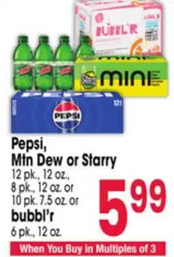 Jewel-Osco Pepsi, Mtn Dew or Starry 12 pk., 12 oz., 8 pk., 12 oz. or 10 pk. 7.5 oz. or bubbl'r 6 pk., 12 oz offer