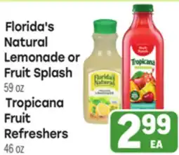Tony’s Fresh Market Florida's Natural Lemonade or Fruit Splash 59oz Tropicana Fruit Refreshers 46oz offer