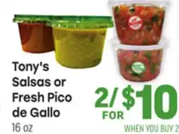 Tony’s Fresh Market Tony's Salsas or Fresh Pico de Gallo offer