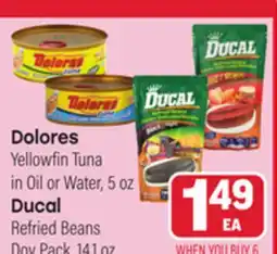 Tony’s Fresh Market Dolores Yellowfin Tuna in Oil or Water, 5 oz Ducal Refried Beans Doy Pack, 14.1oz offer