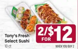 Tony’s Fresh Market Tony's Fresh Select Sushi offer