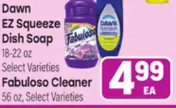 Tony’s Fresh Market Dawn EZ Squeeze Dish Soap 18-22 oz, Fabuloso Cleaner 56oz offer