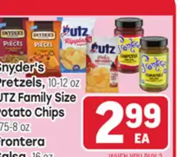 Tony’s Fresh Market Snyder's Pretzels, 10-12oz, UTZ Family Size Potato Chips, 7.75 - 8 oz, Frontera Salsa, 16oz offer