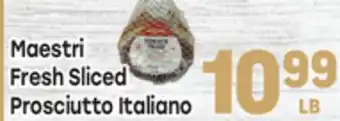 Tony’s Fresh Market Maestri Fresh Sliced Prosciutto Italiano offer