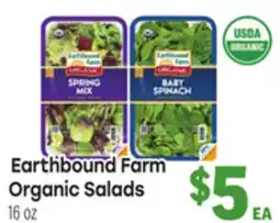Tony’s Fresh Market Earthbound Farm Organic Salads offer
