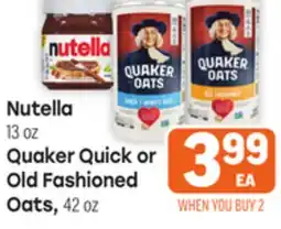 Tony’s Fresh Market Nutella 13oz Quaker Quick or Old Fashioned Oats, 42oz offer