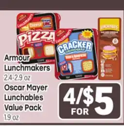 Tony’s Fresh Market Armour Lunchmakers 2.4-2.9oz Oscar Mayer Lunchables Value Pack 1.9oz offer