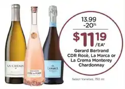 Kroger Gerard Bertrand CDR Rosè, La Marca or La Crema Monterey Chardonnay offer
