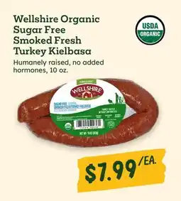 Sprouts Farmers Market Wellshire Organic Sugar Free Smoked Fresh Turkey Kielbasa offer