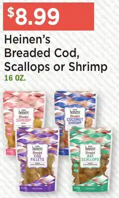 Heinen's Heinen's Breaded Cod, Scallops or Shrimp offer