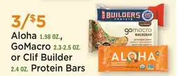 Heinen's Aloha 1.98 OZ., GoMacro 2.3-2.5 OZ. or Clif Builder 2.4 OZ. Protein Bars offer
