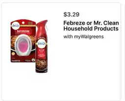 Walgreens Febreze or Mr. Clean Household Products offer