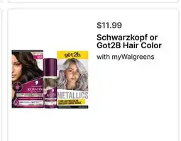 Walgreens Schwarzkopf or Got2B Hair Color offer