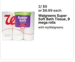 Walgreens Walgreens Super Soft Bath Tissue, 9 mega rolls offer