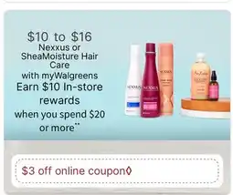 Walgreens Nexxus or SheaMoisture Hair Care offer